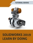 Image for Solidworks 2019 Learn by Doing