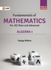 Image for Fundamentals of Mathematics : Algebra - I