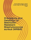 Image for Prevalence and Detection of Methicillin Resistant Staphylococcus aureus (MRSA)