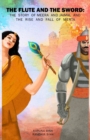 Image for The Flute and the Sword: The Story of Meera and Jaimal and the Rise and Fall of Merta