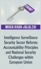 Image for Intelligence Surveillance, Security Sector Reforms, Accountability Principles and National Security Challenges within European Union