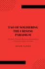Image for Tao of Soldiering : The Chinese Paradigm: The Shift in Human Resources Development in PLA and Lessons for India