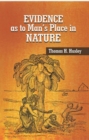 Image for Evidence As To Man&#39;s Place in Nature