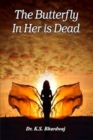 Image for The Butterfly In Her Is Dead