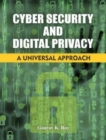 Image for Cyber Security and Digital Privacy: : A Universal Approach quantity