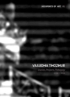 Image for Vasudha Thozhur – Diaries, Projects, Pedagogy, 1998–2018