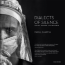 Image for Dialects of Silence : Delhi Under Lockdown