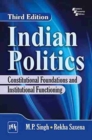Image for Indian Politics : Constitutional Foundations and Institutional Functioning
