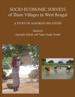 Image for Socio–economic Surveys of Three Villages in West Bengal – A Study of Agrarian