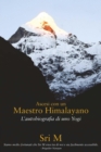 Image for Ascesi con un Maestro Himalayano: L&#39;Autobiografia di uno Yogi