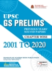 Image for UPSC GS Prelims Previous years solved paper chapter wise 2001 to 2020