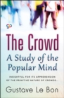 Image for Crowd: a study of the popular mind