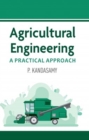 Image for Agricultural Engineering: A Practical Manual