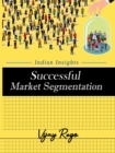 Image for Successful Market Segmentation : Indian Insights