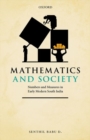 Image for Mathematics and society  : numbers and measures in early modern South India