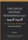 Image for The Life of the Prophet Muhammad (saw) - Volume 1 - As Seerah An Nabawiyya - ?????? ???????