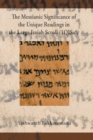 Image for The Messianic Significance of the Unique Readings in the Large Isaiah Scroll (1QISaa)