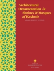 Image for Architectural ornamentation in shrines &amp; mosques of Kashmir