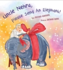 Image for Uncle Nehru, please send an elephant