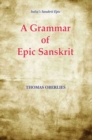 Image for A Grammar Of Epic Sanskrit