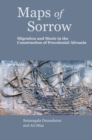Image for Maps of sorrow  : migration and music in the construction of precolonial AfroAsia