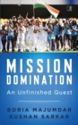 Image for Mission Domination: An Unfinished Quest