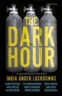 Image for Dark Hour - India Under Lockdowns