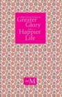 Image for The Little Guide to Greater Glory and A Happier Life