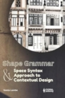 Image for Shape Grammar and Space Syntax Approach in Contextual Design