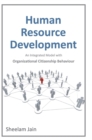 Image for Human Resource Development : An Integrated Model with Organizational Citizenship Behaviour