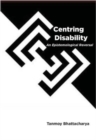 Image for Centring Disability : An Epistemological Reversal