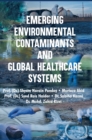 Image for Emerging Environmental Contaminants and Global Healthcare Systems