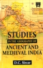 Image for Studies in the Geography of Ancient And Medieval India