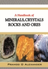 Image for A Handbook of Minerals, Crystals, Rocks and Ores