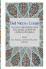 Image for Del Noble Coran - Traduccion comentada del Noble Coran en Lengua Espanola