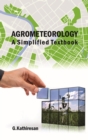Image for Agrometeorology: A Simplified Textbook