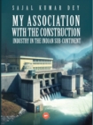 Image for My Association with the Construction Industry in the Indian Sub-Continent
