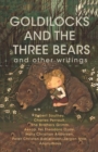 Image for Goldilocks and The Three Bears &amp; Other Writings