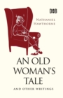 Image for An Old Woman&#39;s Tale and Other Writings