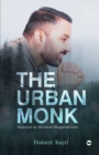 Image for The Urban Monk : Inspired By Bhagavad Gita