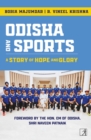 Image for Odisha and Sports: A Story of Hope and Glory