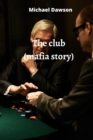 Image for The club (mafia story)