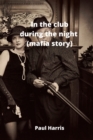 Image for In the club during the night (mafia story)