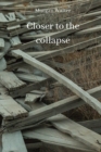 Image for Closer to the collapse