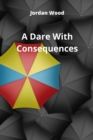 Image for A Dare With Consequences
