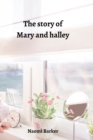 Image for The story of Mary and halley