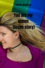 Image for you are my queen (lesbo story)