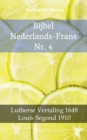 Image for Bijbel Nederlands-Frans Nr. 4: Lutherse Vertaling 1648 - Louis Segond 1910.