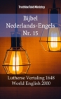 Image for Bijbel Nederlands-Engels Nr. 15: Lutherse Vertaling 1648 - World English 2000.
