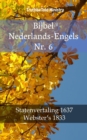 Image for Bijbel Nederlands-Engels Nr. 6: Statenvertaling 1637 - Webster&#39;s 1833.